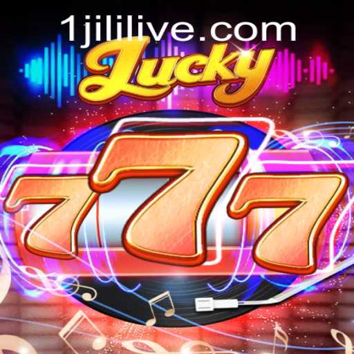 Exploring Lucky777: A Thrilling Gaming Experience with JILILIVE